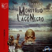 Monstruo del lago negro - Dramatizado