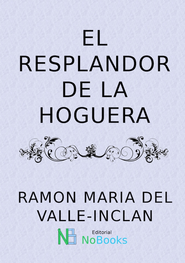 Book cover for El resplandor de la hoguera