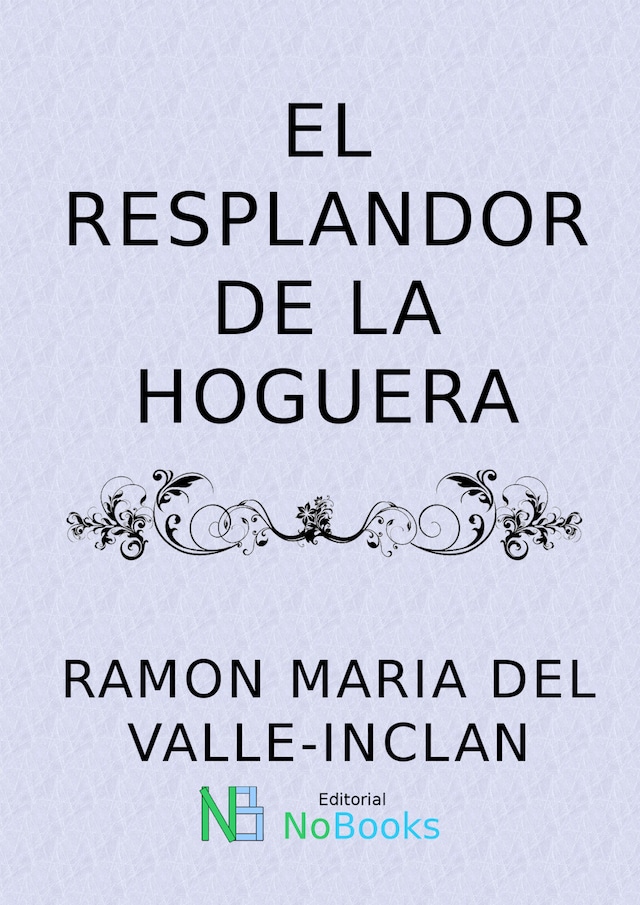 Portada de libro para El resplandor de la hoguera