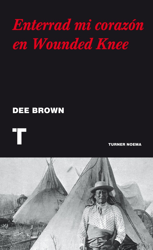 Kirjankansi teokselle Enterrad mi corazón en Wounded Knee