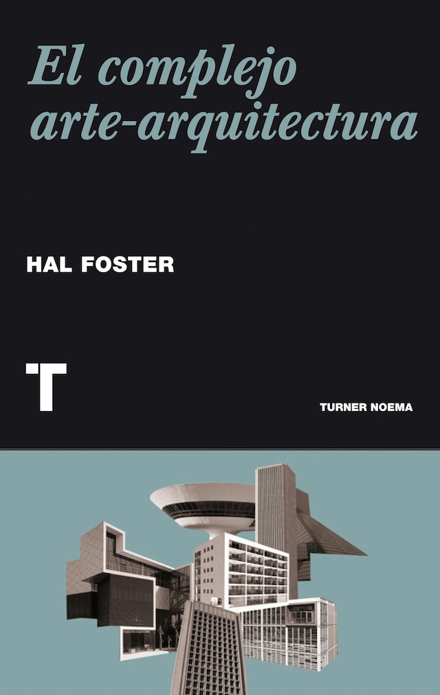Okładka książki dla El complejo arte-arquitectura
