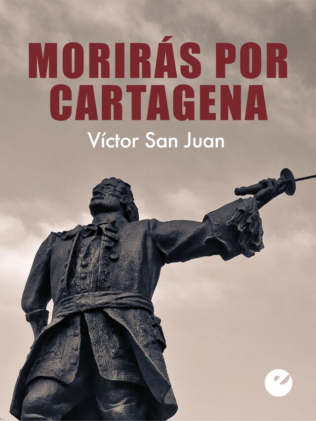 Book cover for Morirás por Cartagena