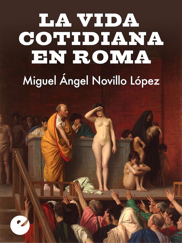 Couverture de livre pour La vida cotidiana en Roma