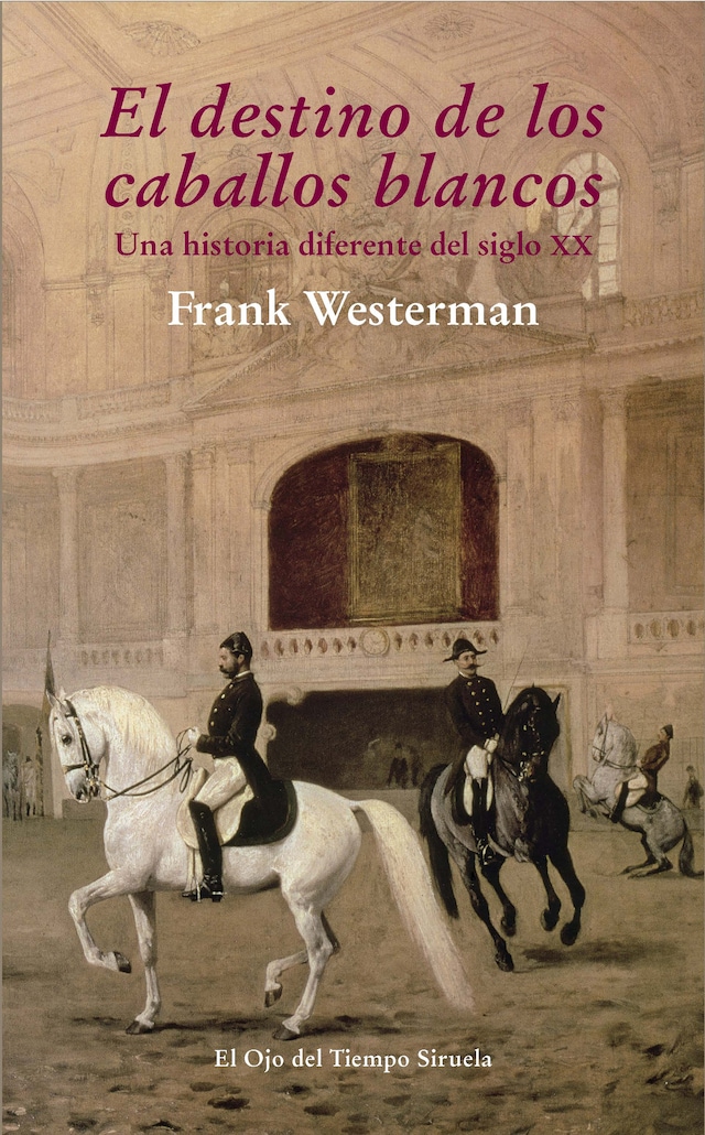 Couverture de livre pour El destino de los caballos blancos