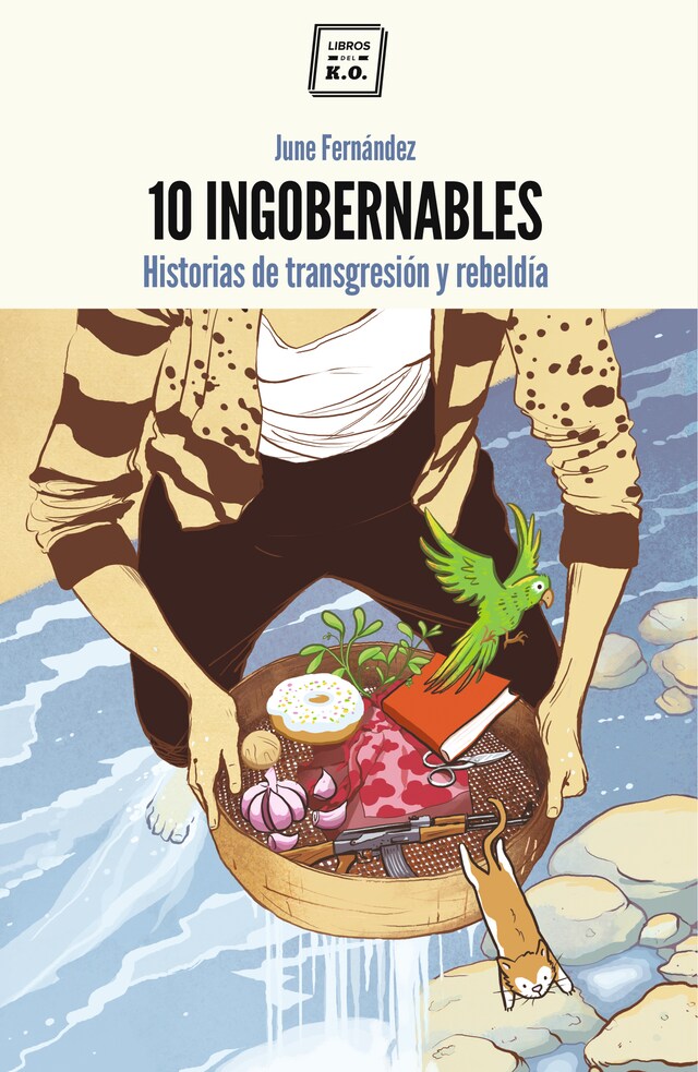 Book cover for 10 Ingobernables