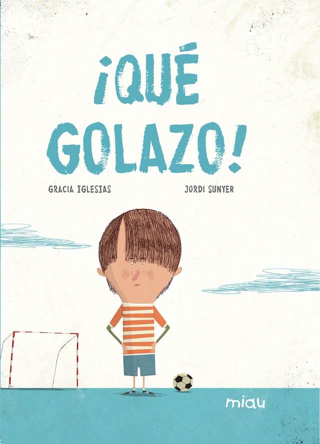 Book cover for ¡Qué golazo!