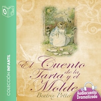 El cuento de la tarta y el molde - Dramatizado