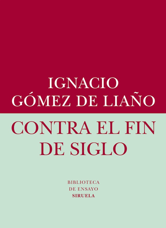 Kirjankansi teokselle Contra el fin de siglo