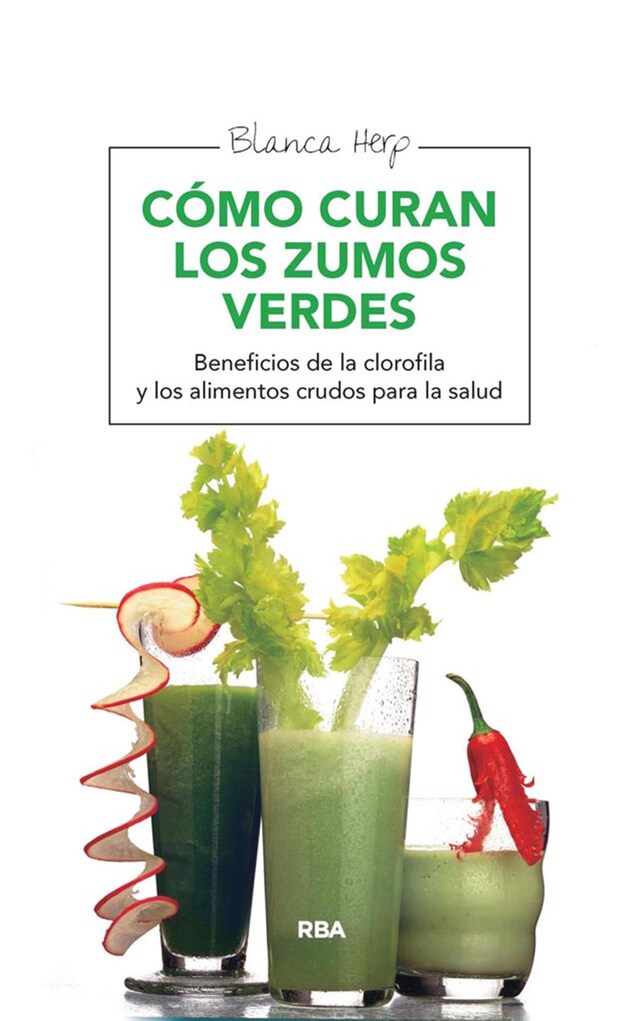 Kirjankansi teokselle Cómo curan los zumos verdes