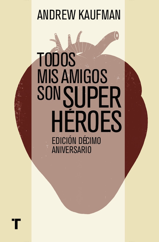 Book cover for Todos mis amigos son superhéroes