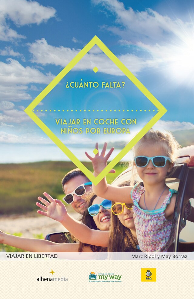 Copertina del libro per ¿Cuánto falta? Viajar en coche con niños por Europa