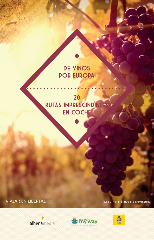 Portada de libro para De vinos por Europa. 20 rutas imprescindibles en coche