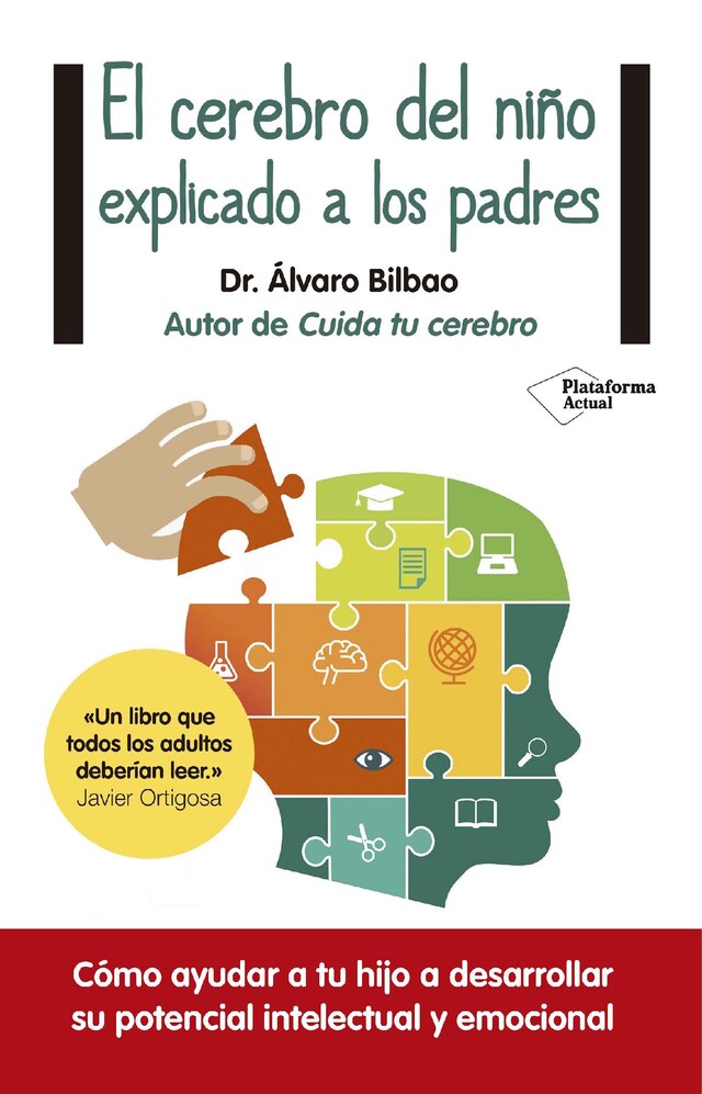 Couverture de livre pour El cerebro del niño explicado a los padres