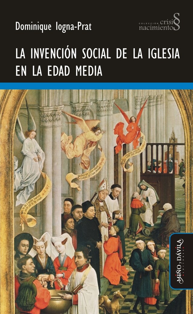 Boekomslag van La invención social de la Iglesia en la Edad Media