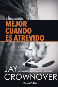 Mejor cuando es atrevido