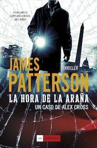 La hora de la araña. Serie Alex Cross