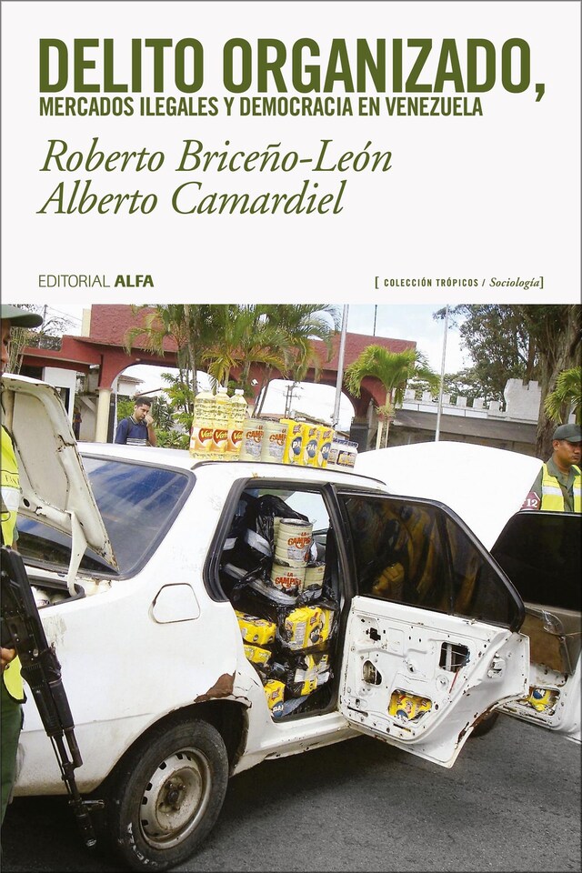 Kirjankansi teokselle Delito organizado, mercados ilegales y democracia en Venezuela