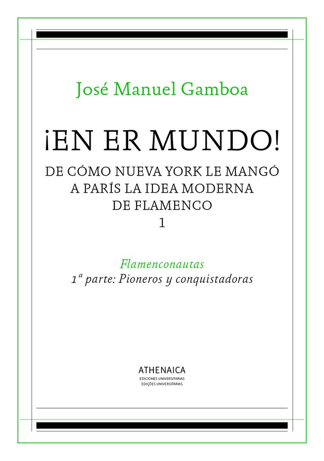 Copertina del libro per ¡En er mundo! De cómo Nueva York le mangó a París la idea moderna de flamenco 1