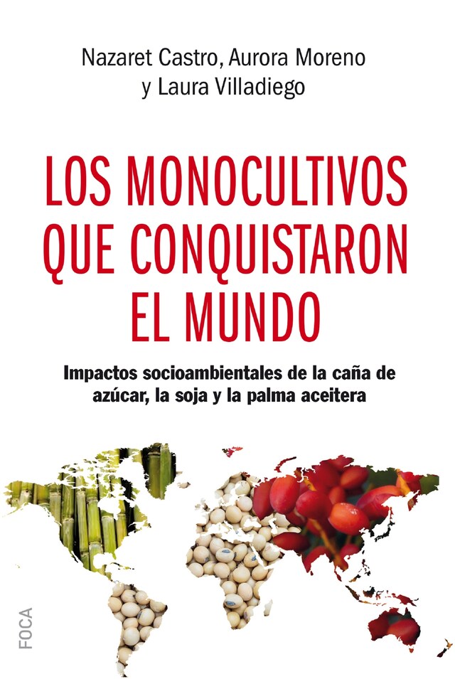 Book cover for Los monocultivos que conquistaron el mundo