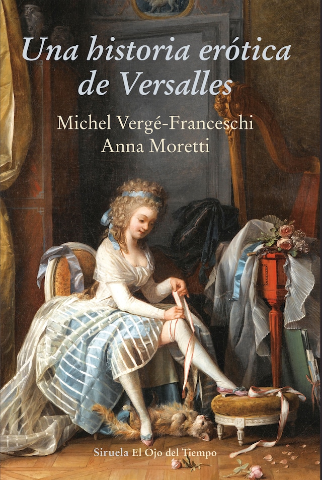 Kirjankansi teokselle Una historia erótica de Versalles