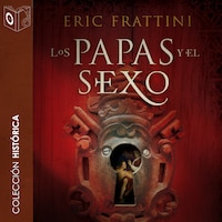 Los papas y el sexo - no dramatizado