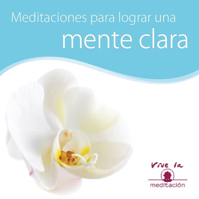 Couverture de livre pour Meditación para lograr una mente clara