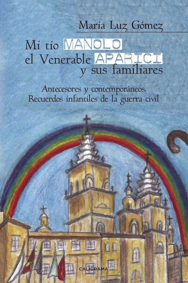 Kirjankansi teokselle Mi tío Manolo, el Venerable Aparici y sus familiares