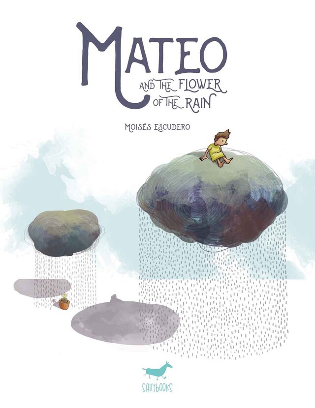 Couverture de livre pour Mateo and the Flower of the Rain