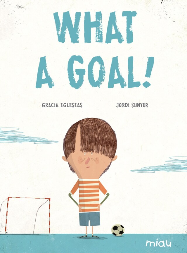 Couverture de livre pour What a goal!