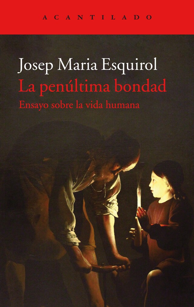 Book cover for La penúltima bondad