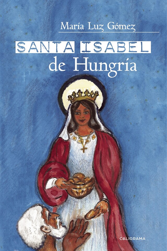 Kirjankansi teokselle Santa Isabel de Hungría