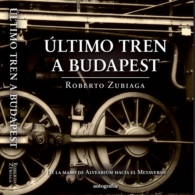 Kirjankansi teokselle Último tren a Budapest