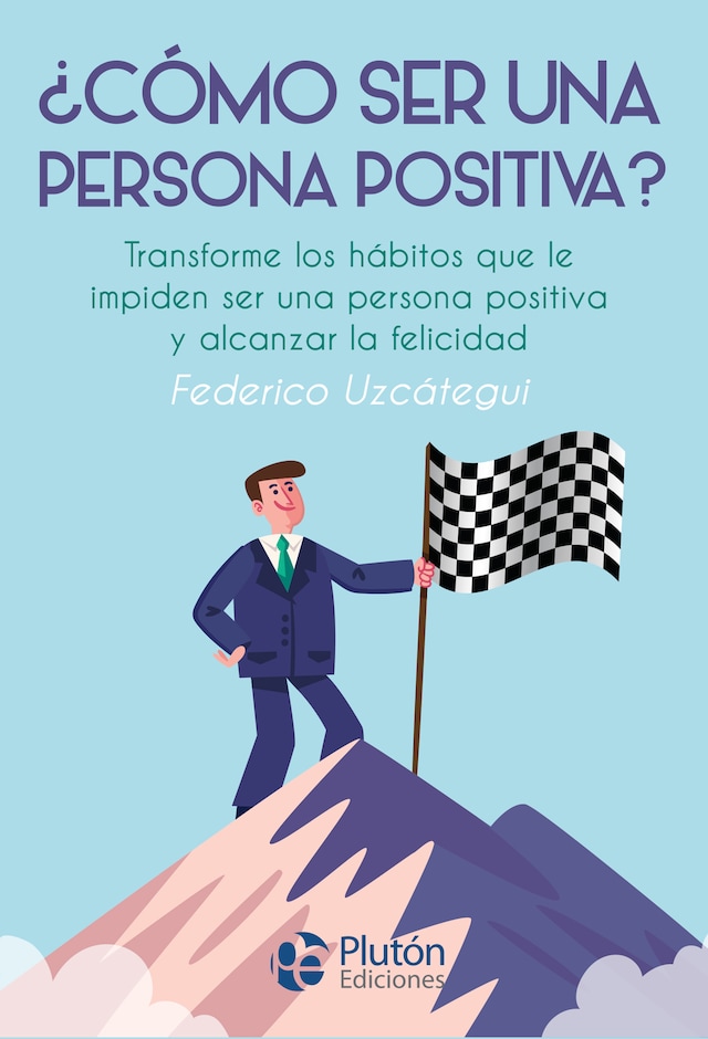 Bokomslag för ¿Cómo ser una persona positiva?