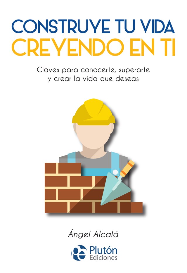 Book cover for Construye tu vida creyendo en ti