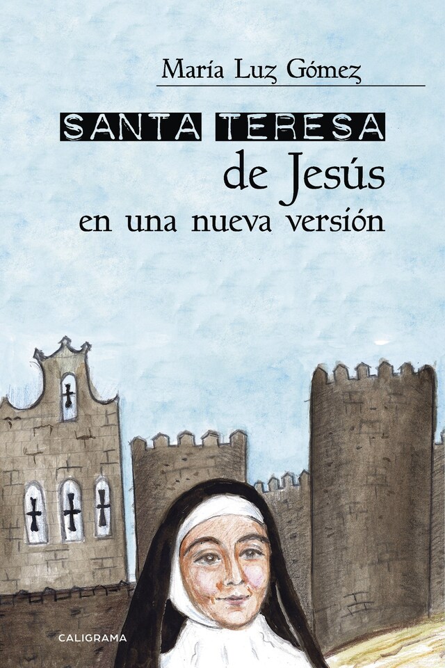 Book cover for Santa Teresa de Jesús en una nueva versión