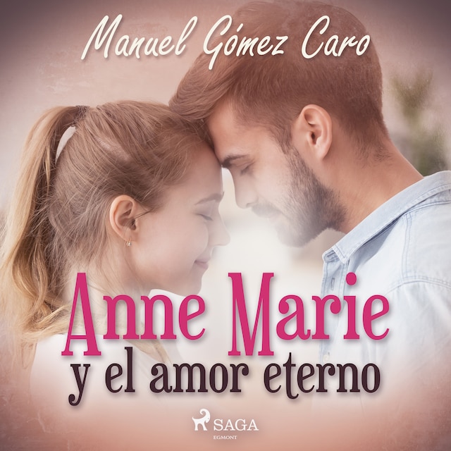 Okładka książki dla Anne Marie y el amor eterno