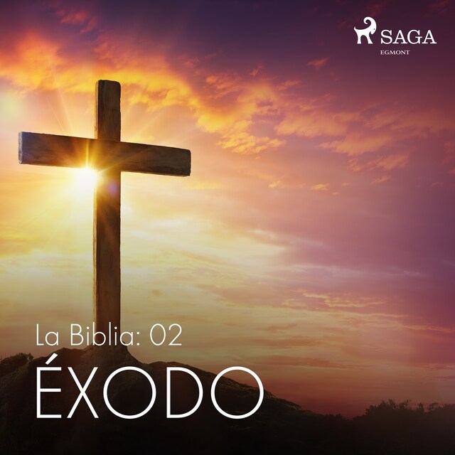 Book cover for La Biblia: 02 Éxodo