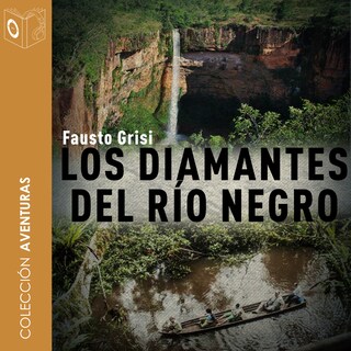 Los diamantes del rio negro - dramatizado bookCoverFor
