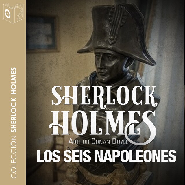 Book cover for La aventura de los seis Napoleones - Dramatizado