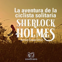 La aventura de la ciclista Solitaria - Dramatizado