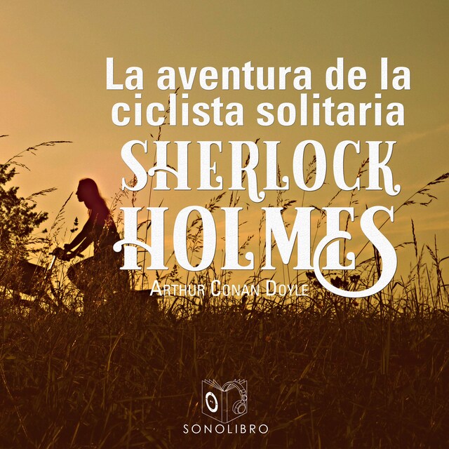 Book cover for La aventura de la ciclista Solitaria - Dramatizado