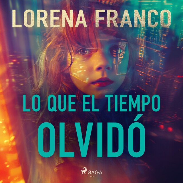 Book cover for Lo que el tiempo olvidó