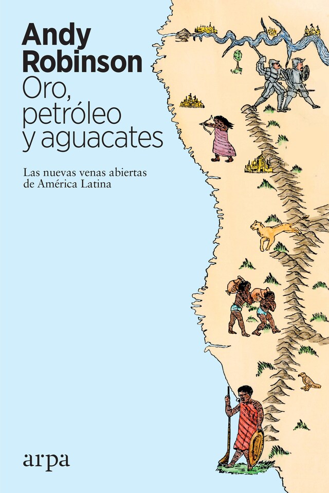 Okładka książki dla Oro, petróleo y aguacates