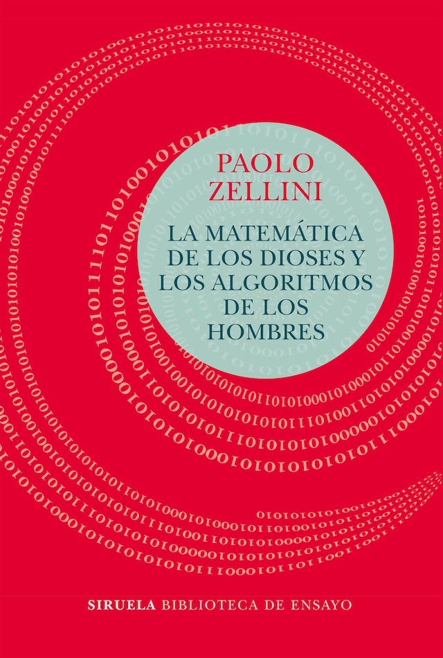 Book cover for La matemática de los dioses y los algoritmos de los hombres