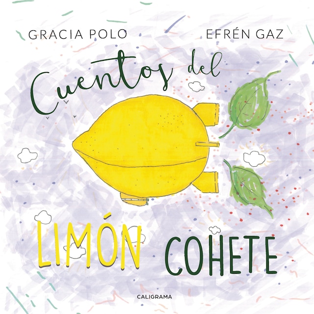 Book cover for Cuentos del limón cohete