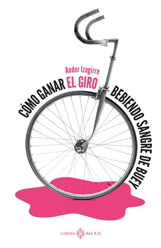 Buchcover für Cómo ganar el Giro bebiendo sangre de buey