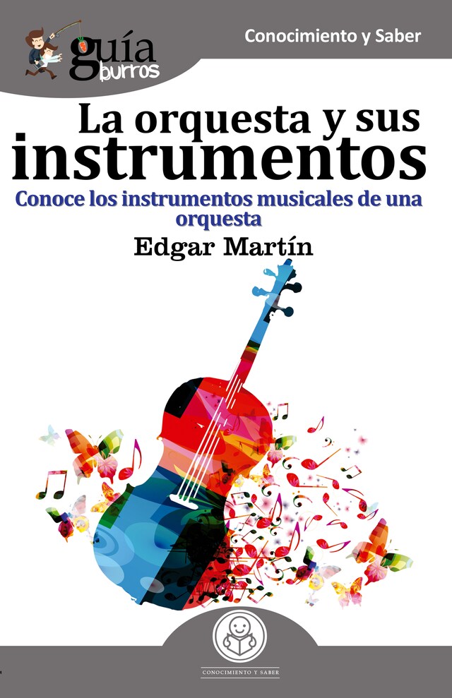 Bokomslag for GuíaBurros La orquesta y sus instrumentos musicales