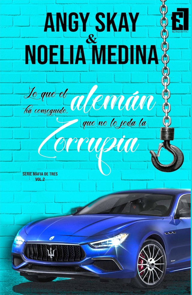 Book cover for Lo que el alemán ha conseguido, que no lo joda la Zorrupia