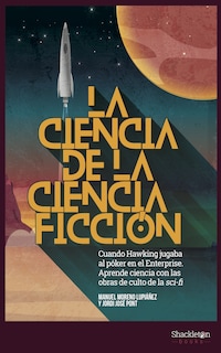 La ciencia de la ciencia ficción