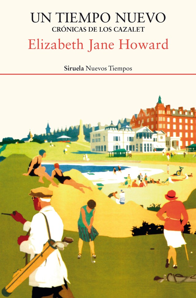 Book cover for Un tiempo nuevo. Crónicas de los Cazalet 4